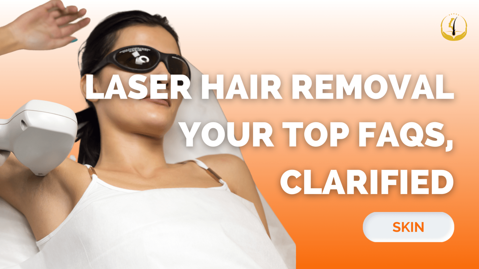 Laser Hair Removal Your Top Faqs Clarified Glojas Aesthetic