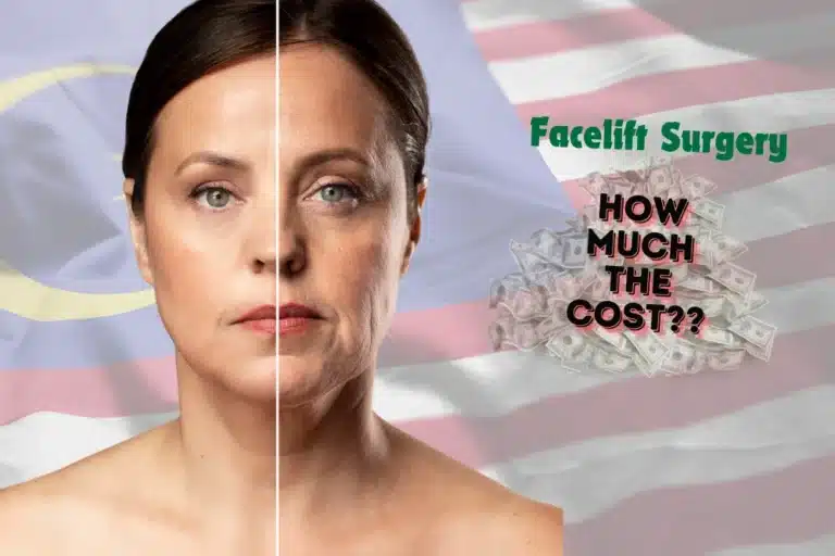 Facelift Surgery Cost Malaysia