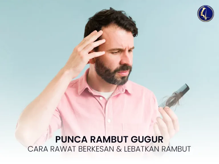 punca-rambut-gugur-cara-rawat-berkesan-kl