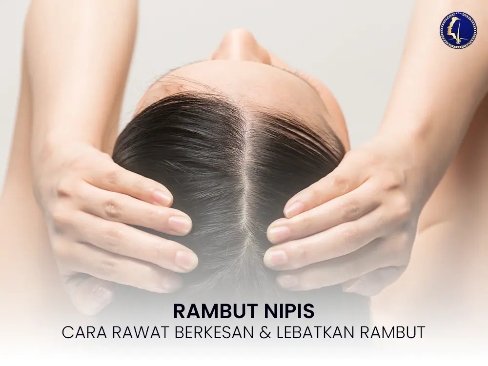 rambut-nipis-menipis-thinning-hair-cara-rawat-berkesan