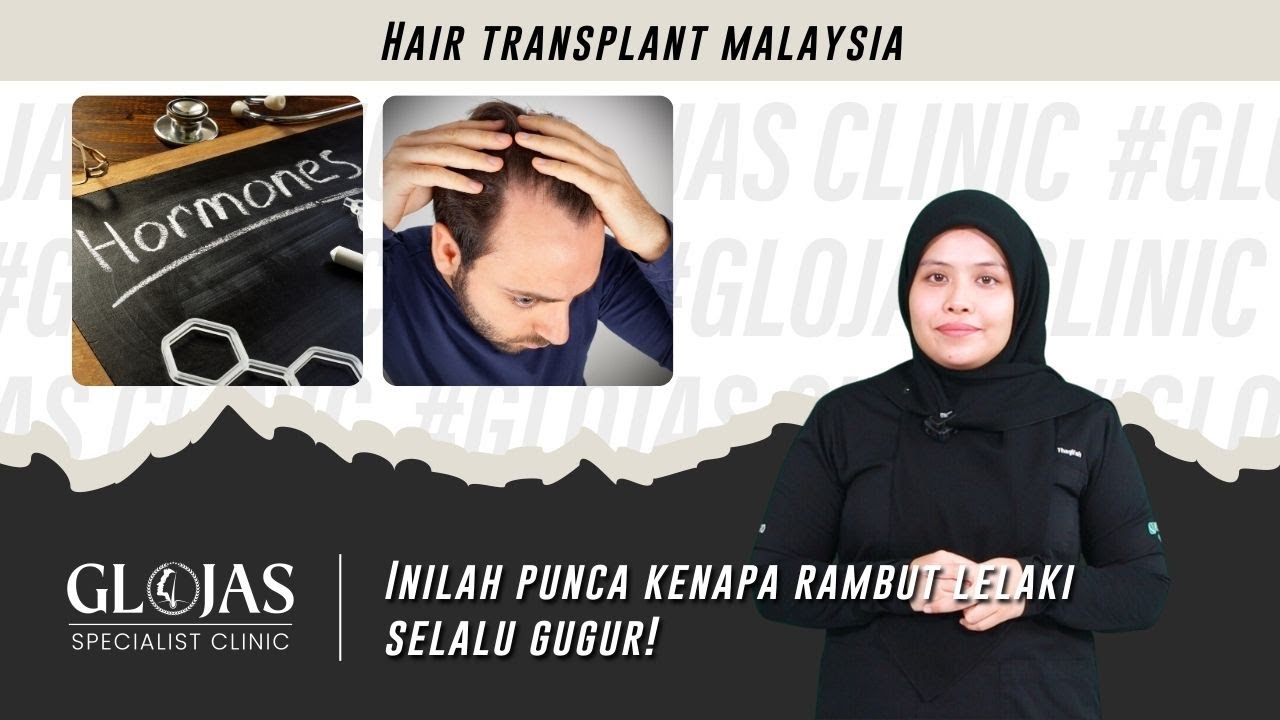 Tanam Rambut | Rambut Gugur: Faktor Lelaki Menghadapinya