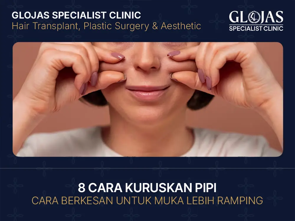 8 Cara Kuruskan Pipi Dengan Berkesan CONFIRM Muka Lebih Ramping