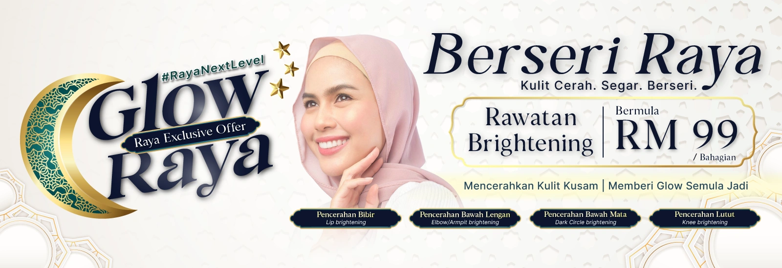 Rawatan Brightening raya deal